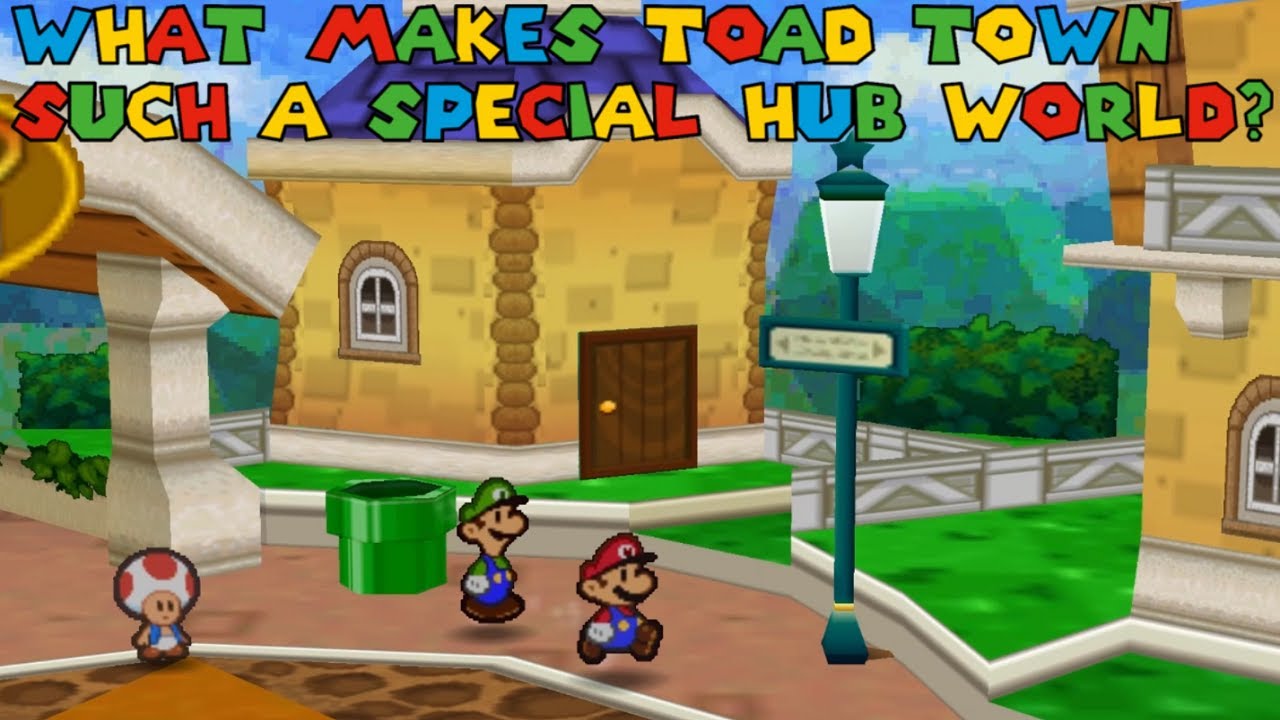 What Makes Toad Town Such a Special Hub World? (Paper Mario)