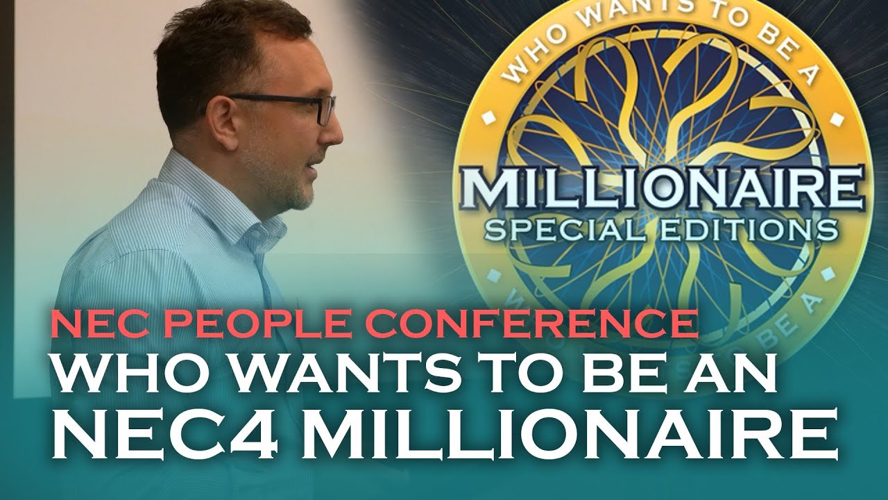 8. Who Wants to be an NEC4 Millionaire - NEC People Conference 2023 London