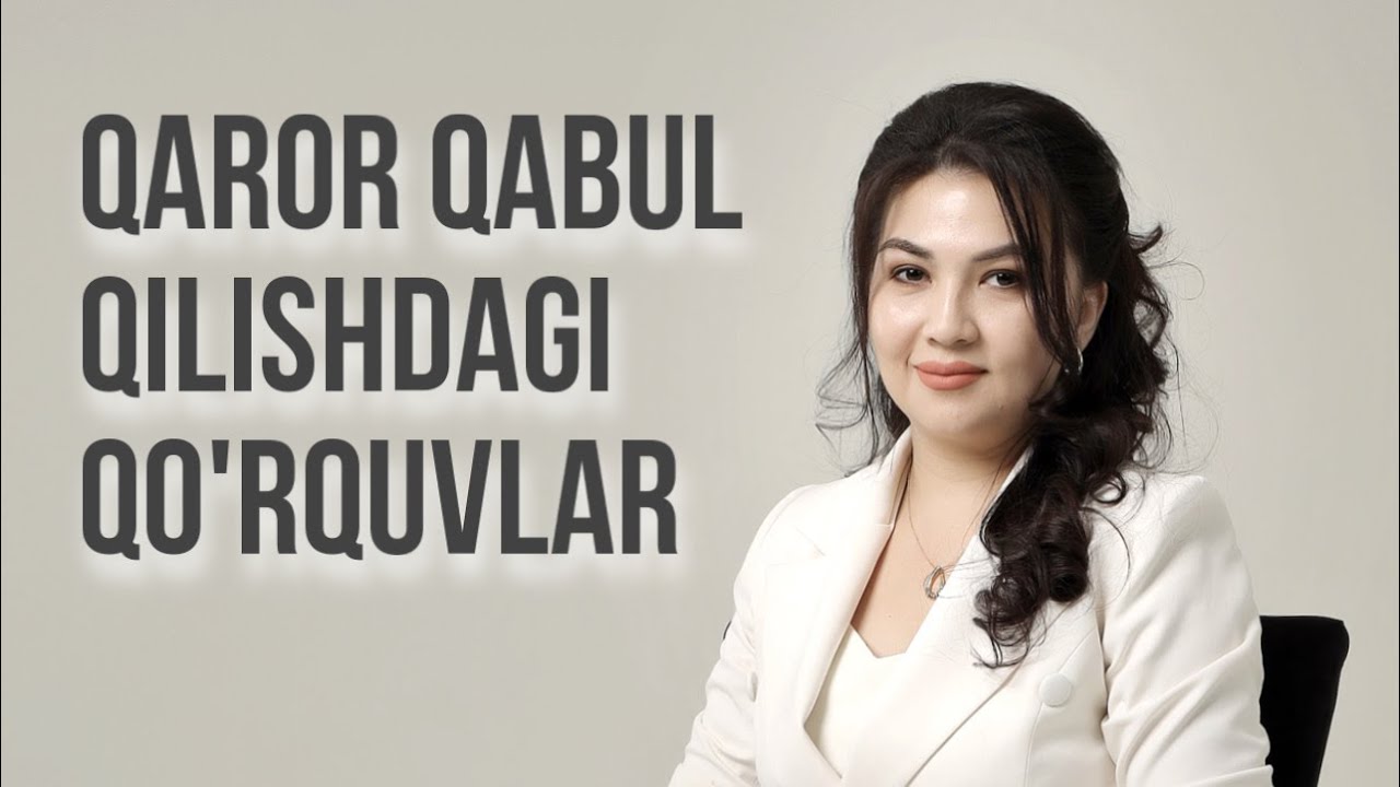 Qaror qabul qilishdagi qo'rquvlar