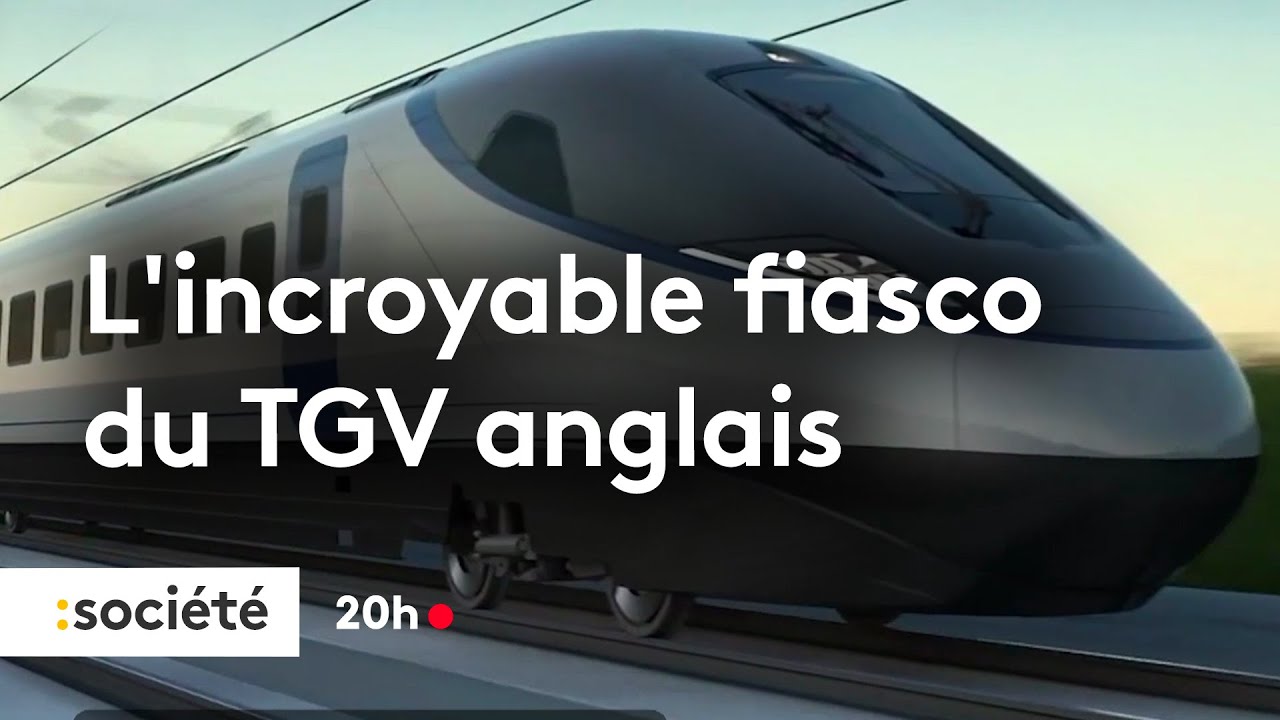 L'incroyable fiasco du TGV anglais