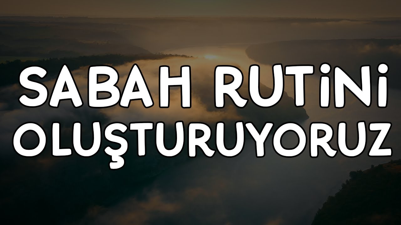 Sabah Rutini Oluşturuyoruz | Best Morning Routine | Sabah Rutini Oluşturmanın Önemi #kisiselgelişim