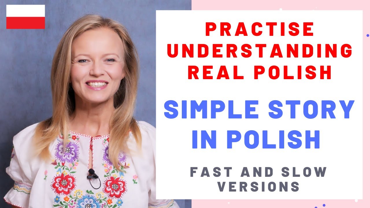 Practise understanding real spoken Polish  - short story in Polish