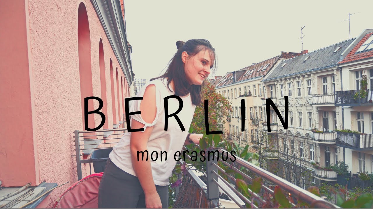 #5 - BERLIN - Mon échange Erasmus