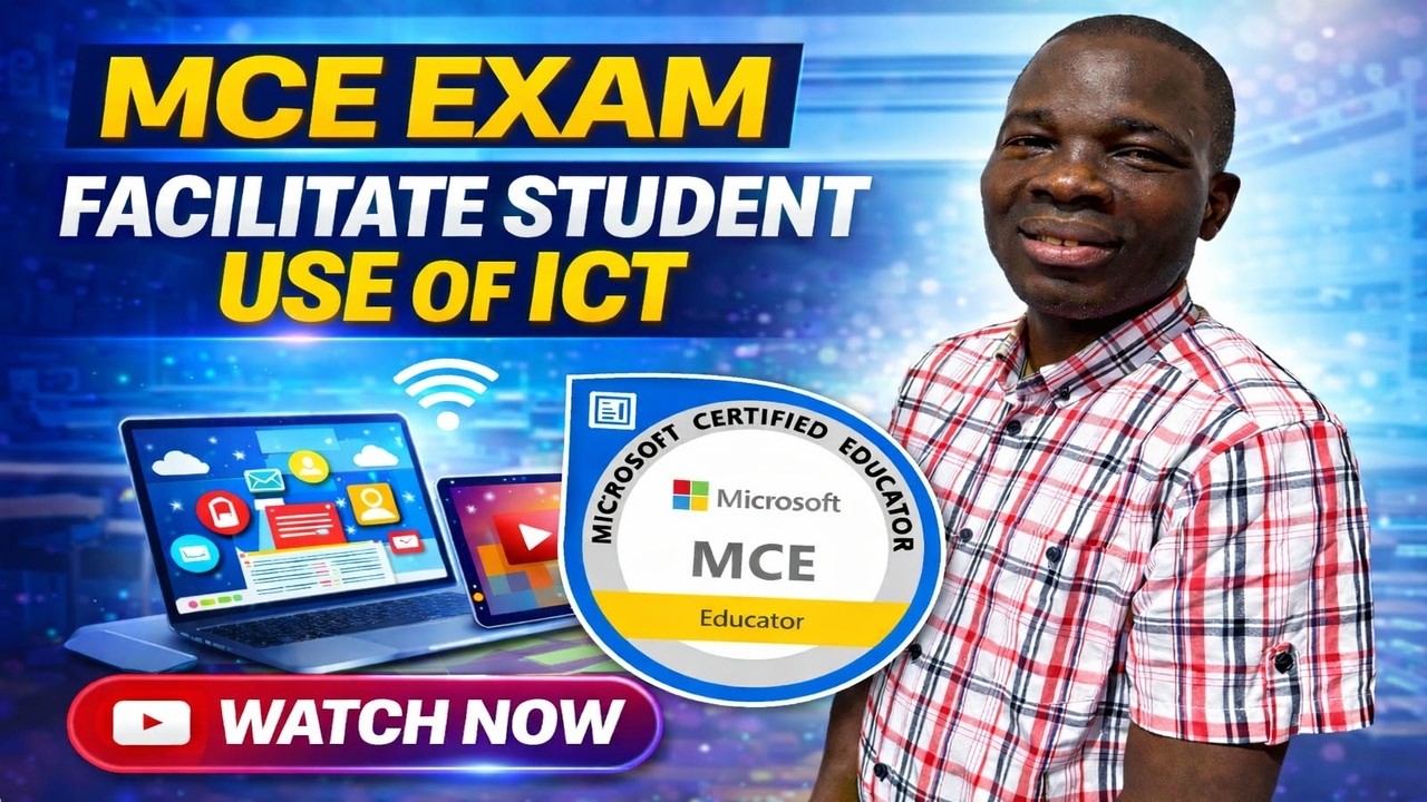 MCE Exam 2026:Facilitate Student Use of ICT Tools(FULL GUIDE+Exam Tips)|Microsoft Certified Educator