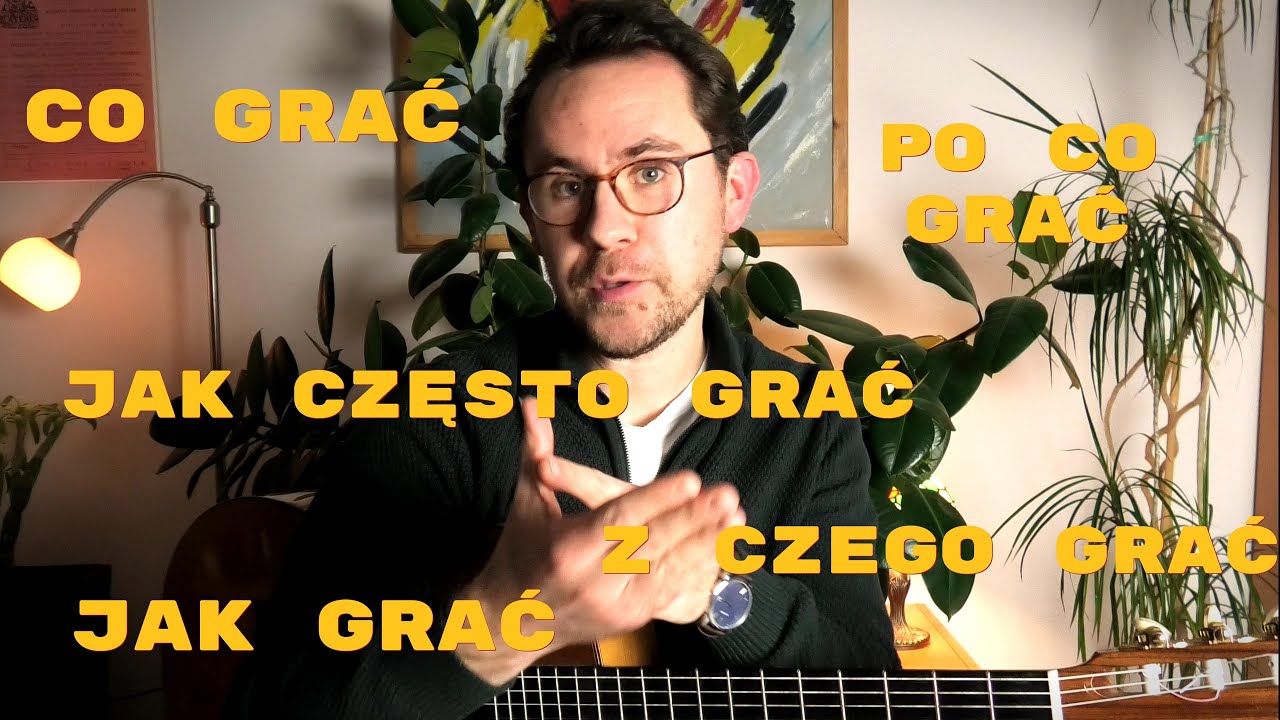 Jak Nauczyłbym się Grać na Gitarze ,,Od Nowa