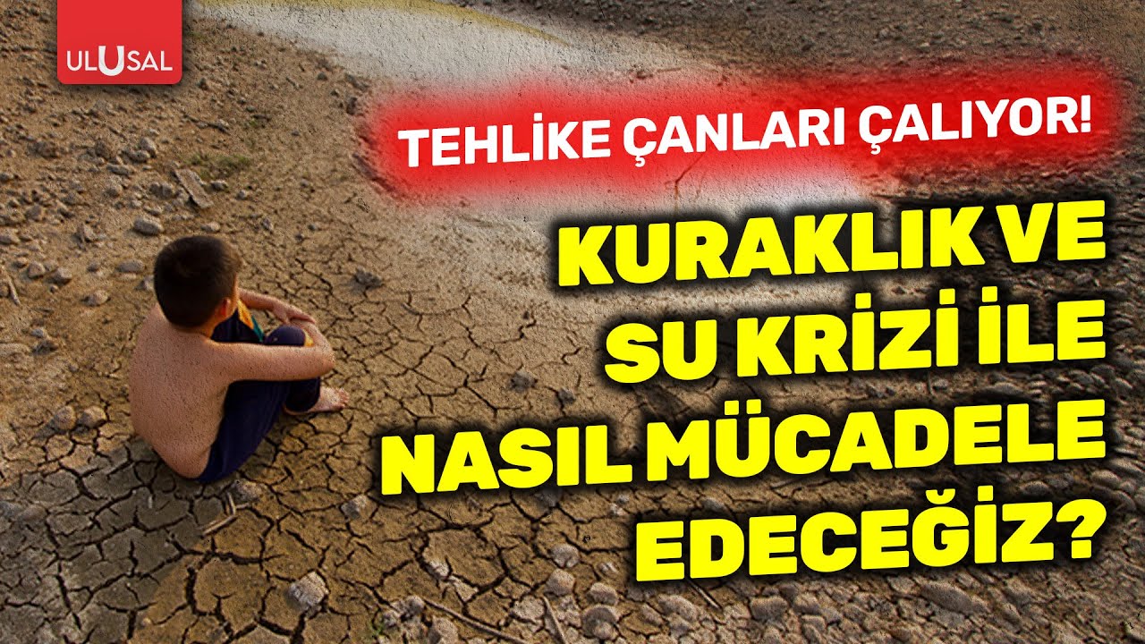 Tehlike çanları çalıyor! Kuraklık ve su kriziyle nasıl mücadele edeceğiz? | Prof. Dr. Hüseyin Toros
