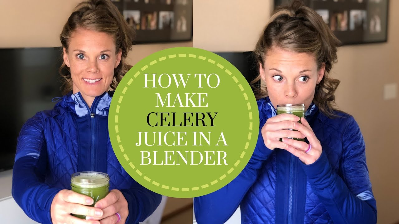 How To Make Celery Juice In A Blender | Medical Medium 2019