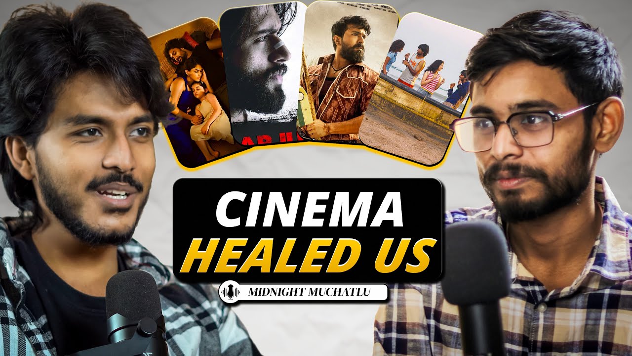 Is Cinema Better Than Therapy? | Telugu Movies Podcast | Midnight Muchatlu