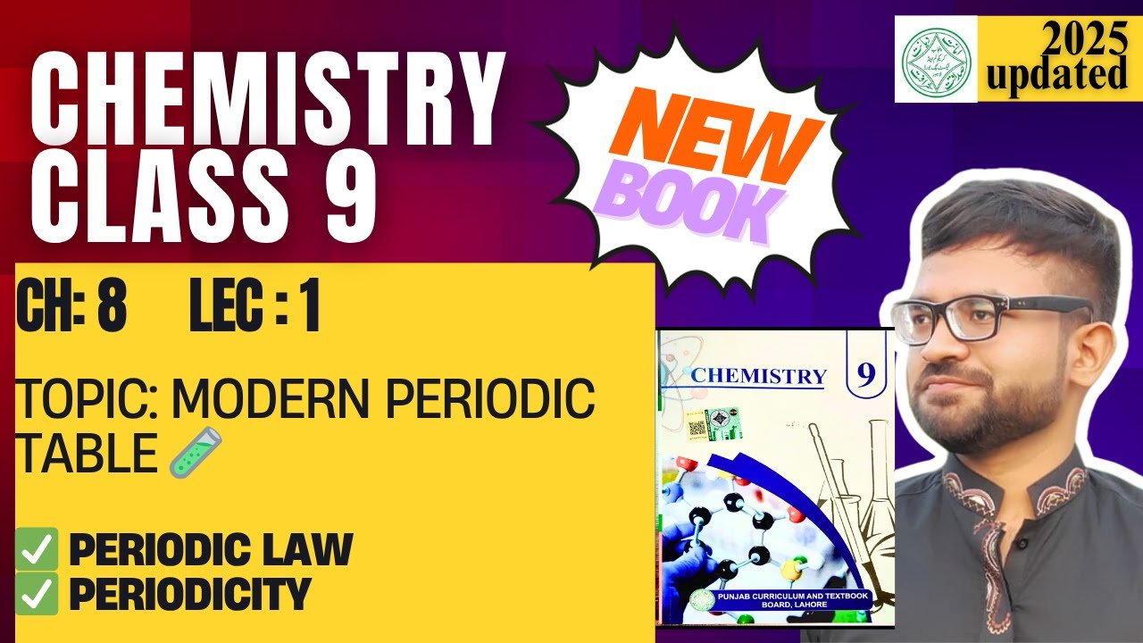 Class 9 Chemistry | New Book Chapter 8 Lecture 1 | Modern Periodic Table 🧪 | Punjab Board