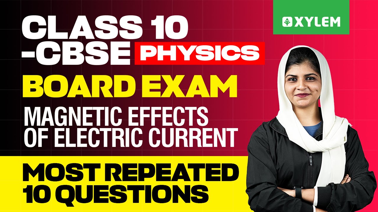Class 10 CBSE Board Exam | Physics:Magnetic Effects of Electric Current | Most Repeated 10 Questions