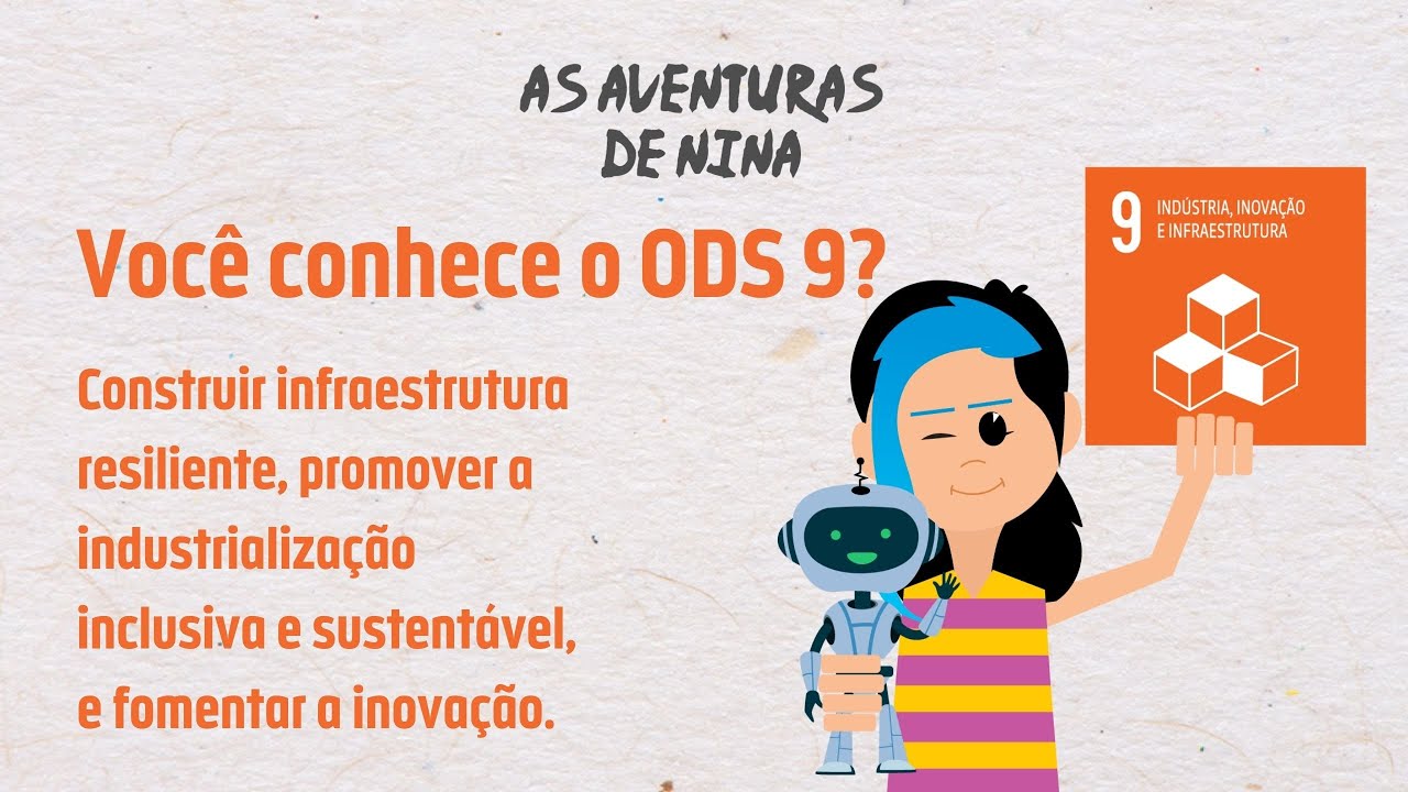 Entendendo o ODS 9! | As Aventuras de Nina