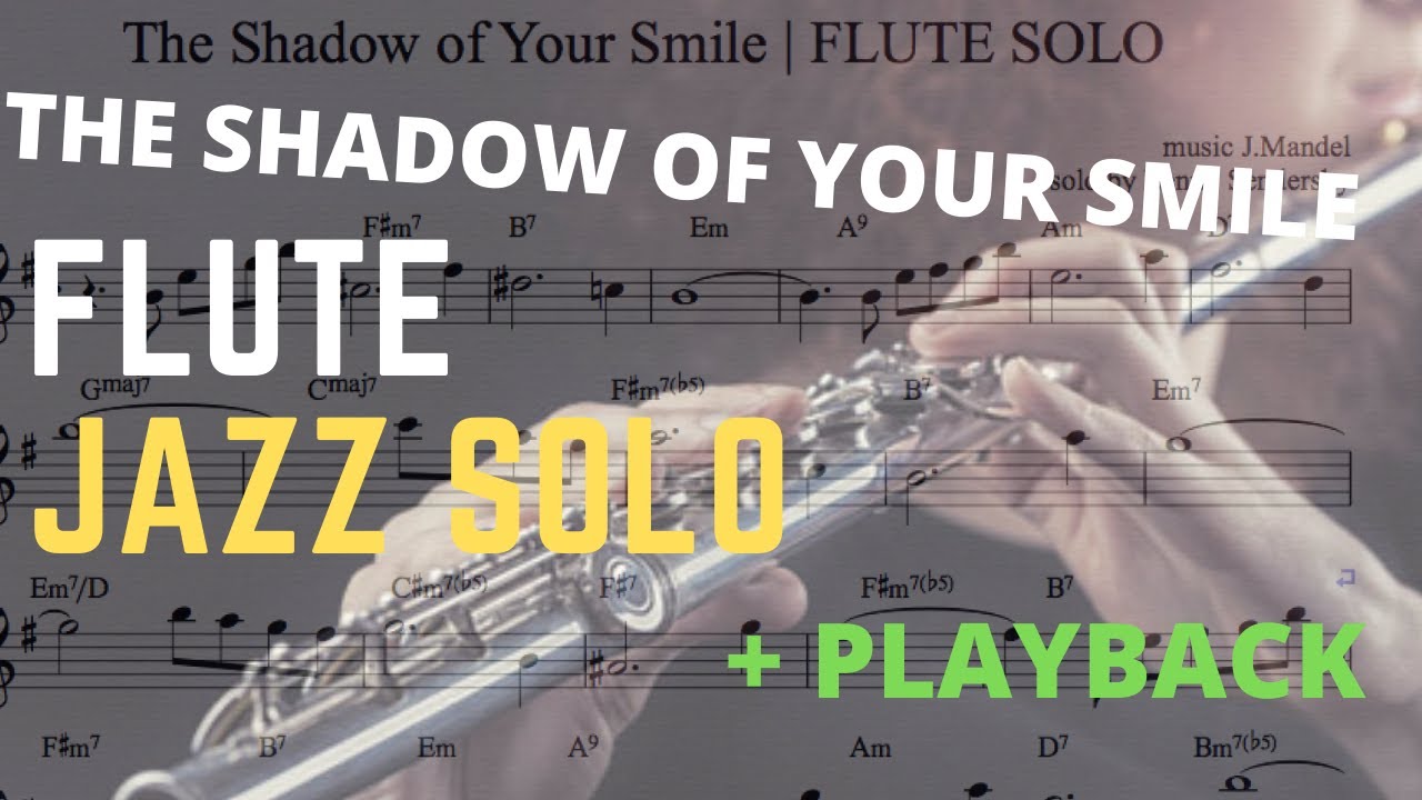 The Shadow of Your Smile | Jazz Flute Solo Transcription