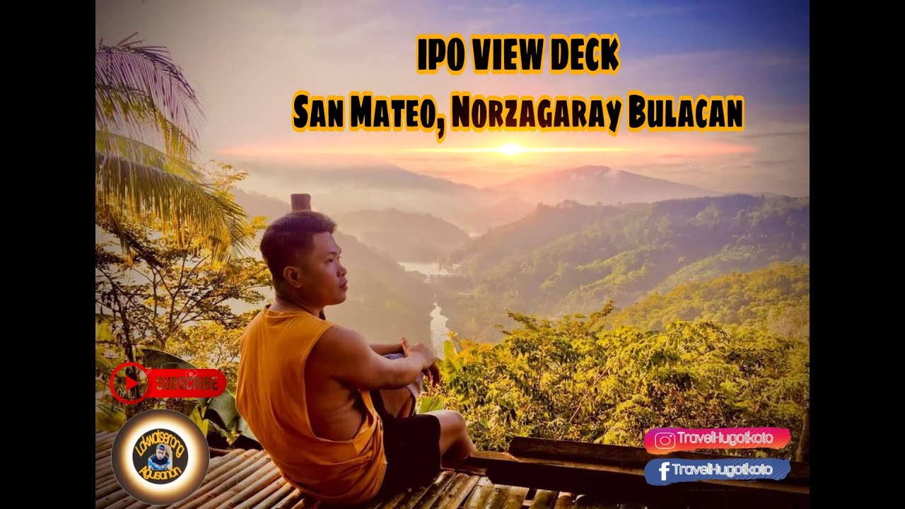 Ipo Dam View Deck | San Mateo Norzagaray Bulacan