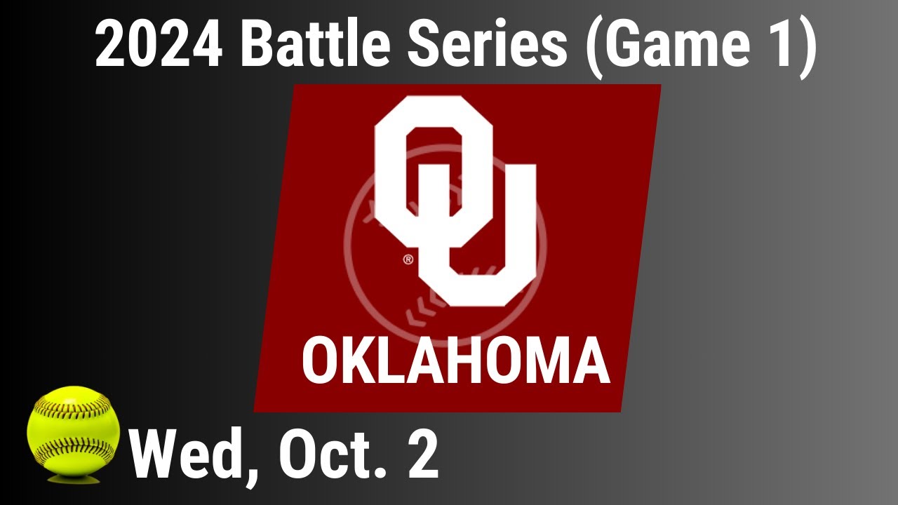 2024 Oct 2 - Softball - Oklahoma - 2024 Battle Series - Game 1 - 20241002