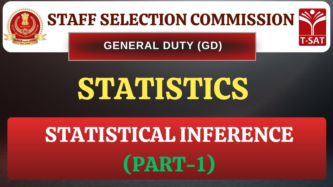 SSC GD | Statistics -  Statistical Inference (Part-1) | T-SAT