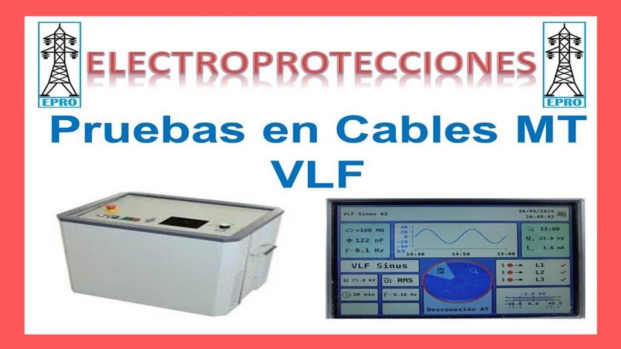 ✅PRUEBAS VLF en CABLES de Media Tensión [vlf Cable Testing]👈