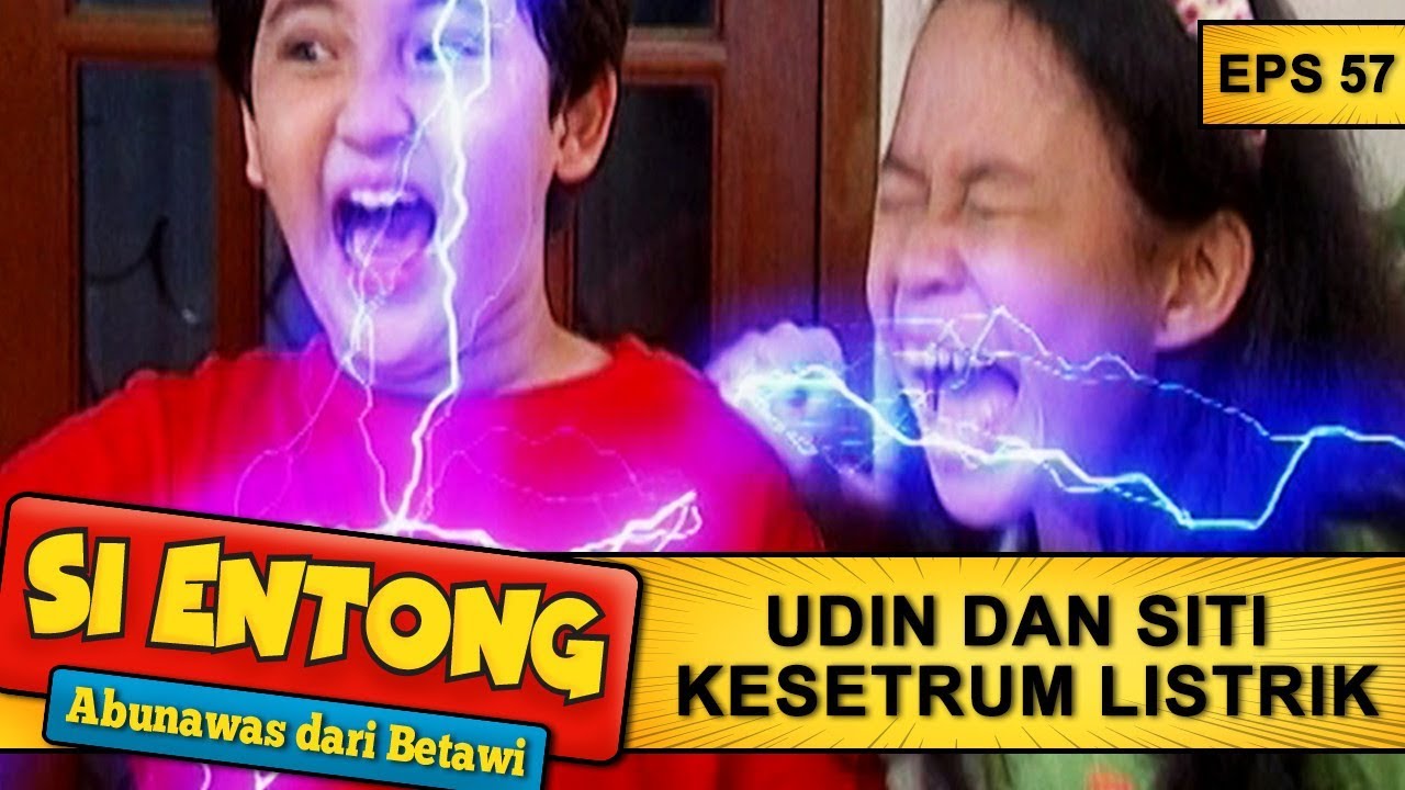 Udin Dan Siti Kesetrum Listrik – Si Entong Abunawas Dari Betawi Eps 57 Part 1