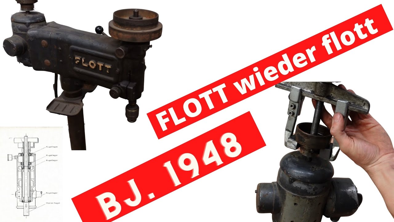 Flott Säulenbohrmaschine Bj. 1948 wieder flott machen - Teil 1