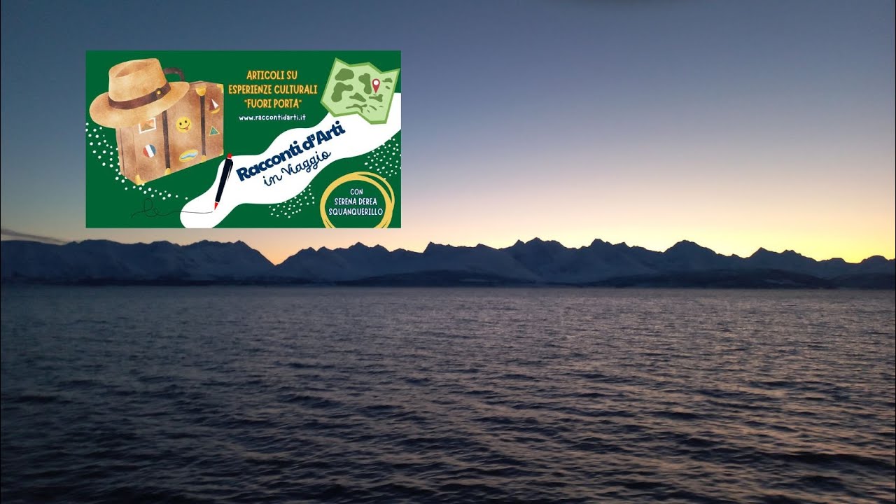 Racconti d'Arti in Viaggio - Tromsø: la 
