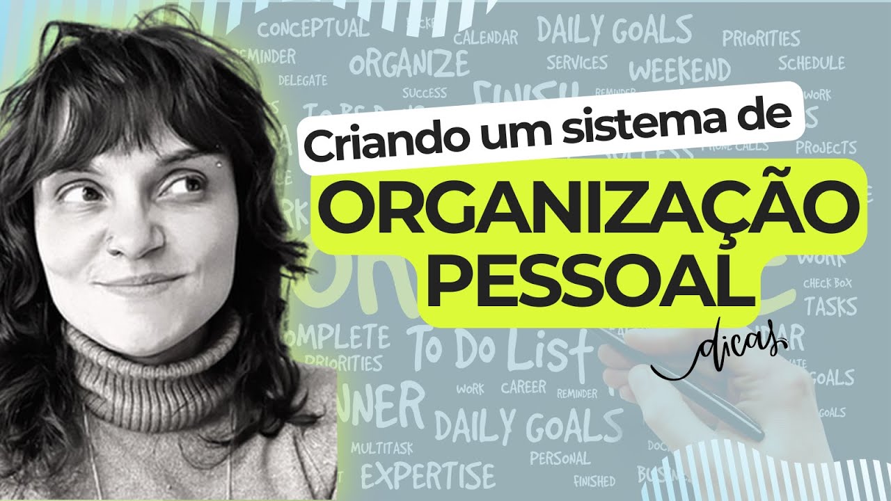 Criando um Sistema de Organização Pessoal
