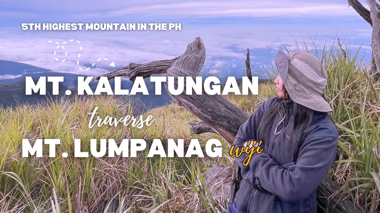 Mt. Kalatungan trav. Mt. Lumpanag Wiji - 5TH HIGHEST MOUNTAIN IN THE PH || ONE OF THE HARDEST CLIMB