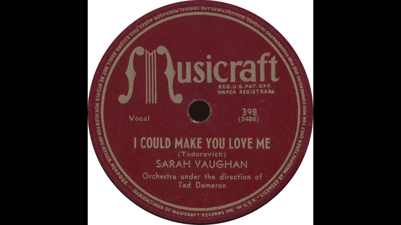 Musicraft 396 - I Could Make You Love Me - Sarah Vaughan