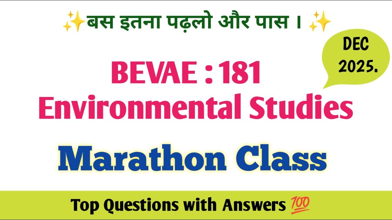 #4 BEVAE 181 | Environmental Studies | BEVAE 181 Important Qustions 2025 December Exam | IGNOU Exam