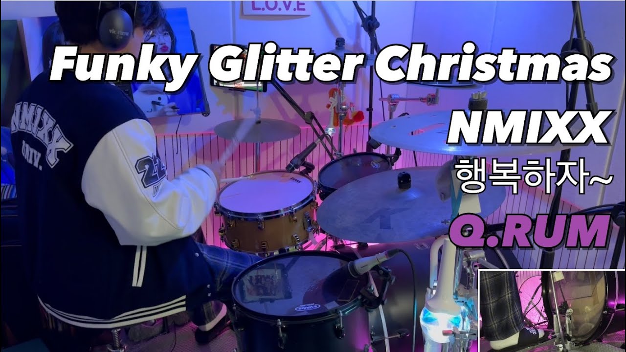 엔믹스(NMIXX) - Funky Glitter Christmas | Drum Cover by Q.RUM
