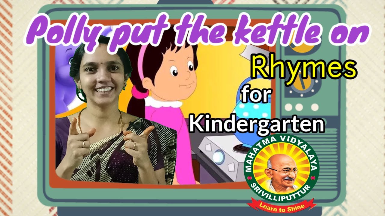 UKG - Polly put the kettle on - Rhymes for Kids.