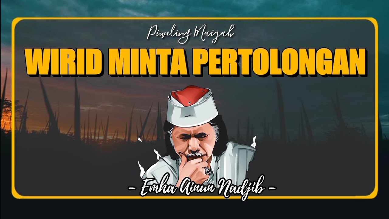 Wirid Minta Pertolongan - Cak Nun