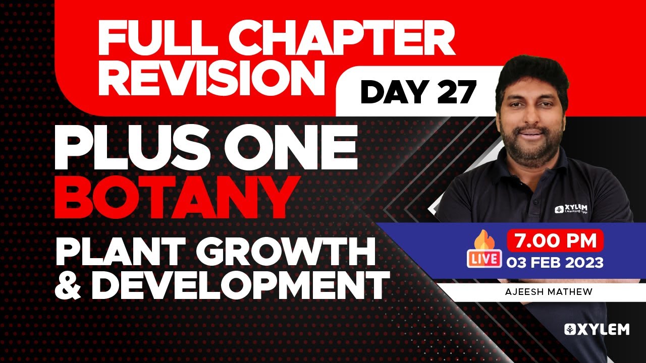 Plus One Botany | Plant Growth And Development | Full Chapter Revision | XYLEM +1 +2