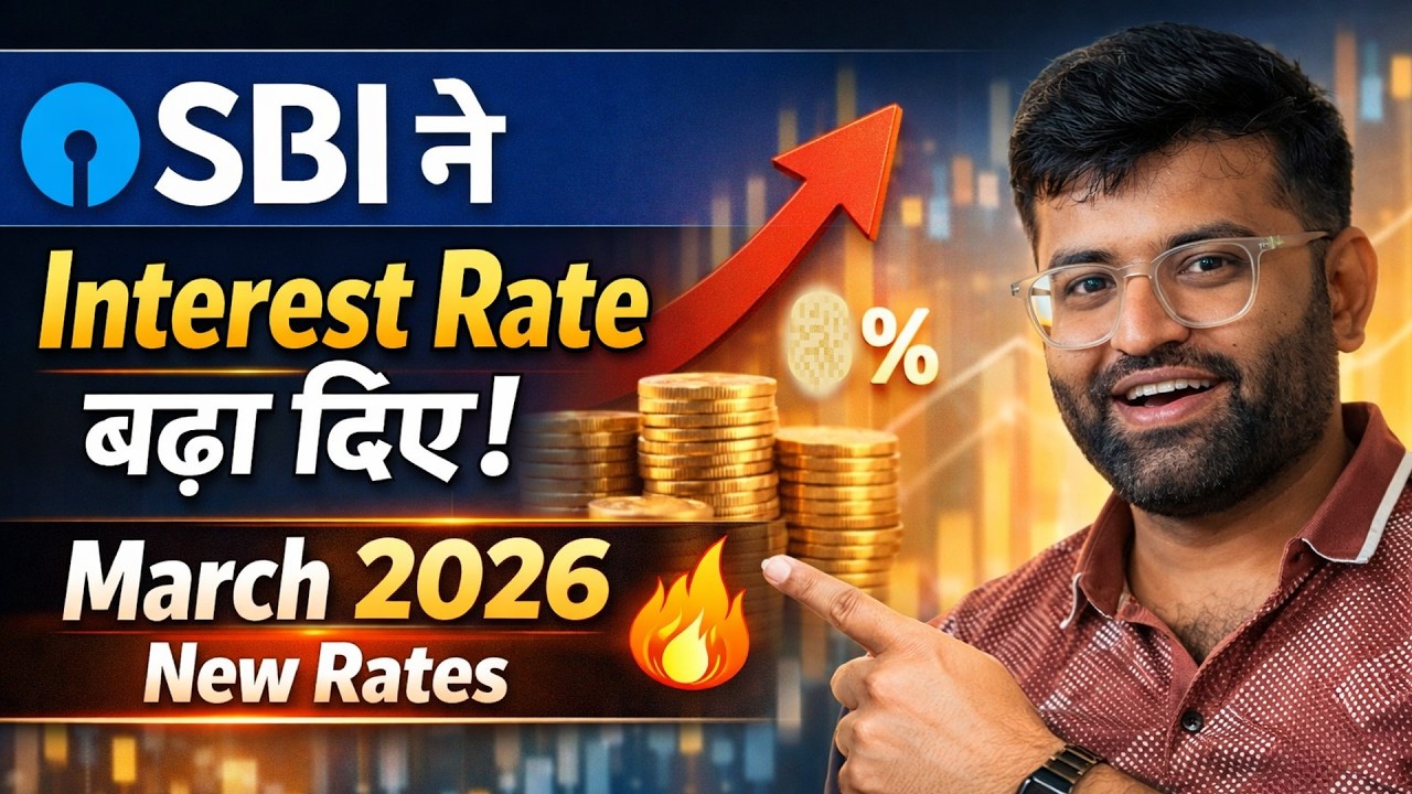 SBI FD Latest Interest Rates 2026 | कितना बढ़ा Interest? Full Details