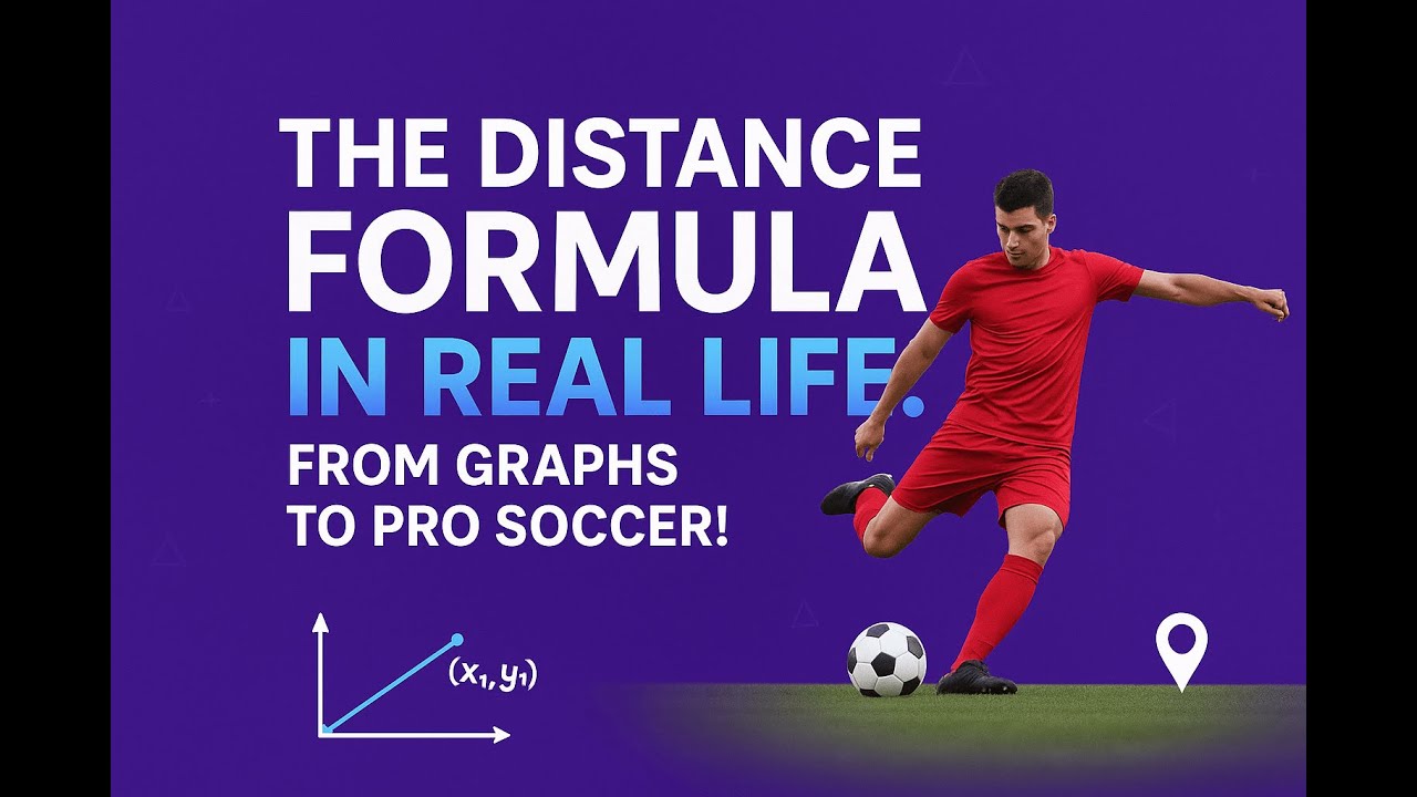 Using the Distance Formula IRL &mdash; From Graphs to Pro Soccer!