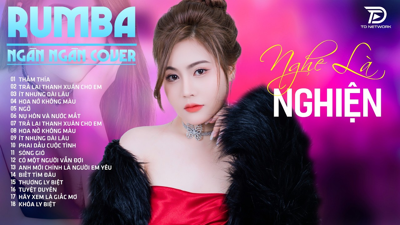 Top 70 Ca Khúc Tâm Trạng Cực Chill THẤM THÍA - Album Rumba Nhạc NGÂN NGÂN COVER NGHE CỰC ÊM TAI