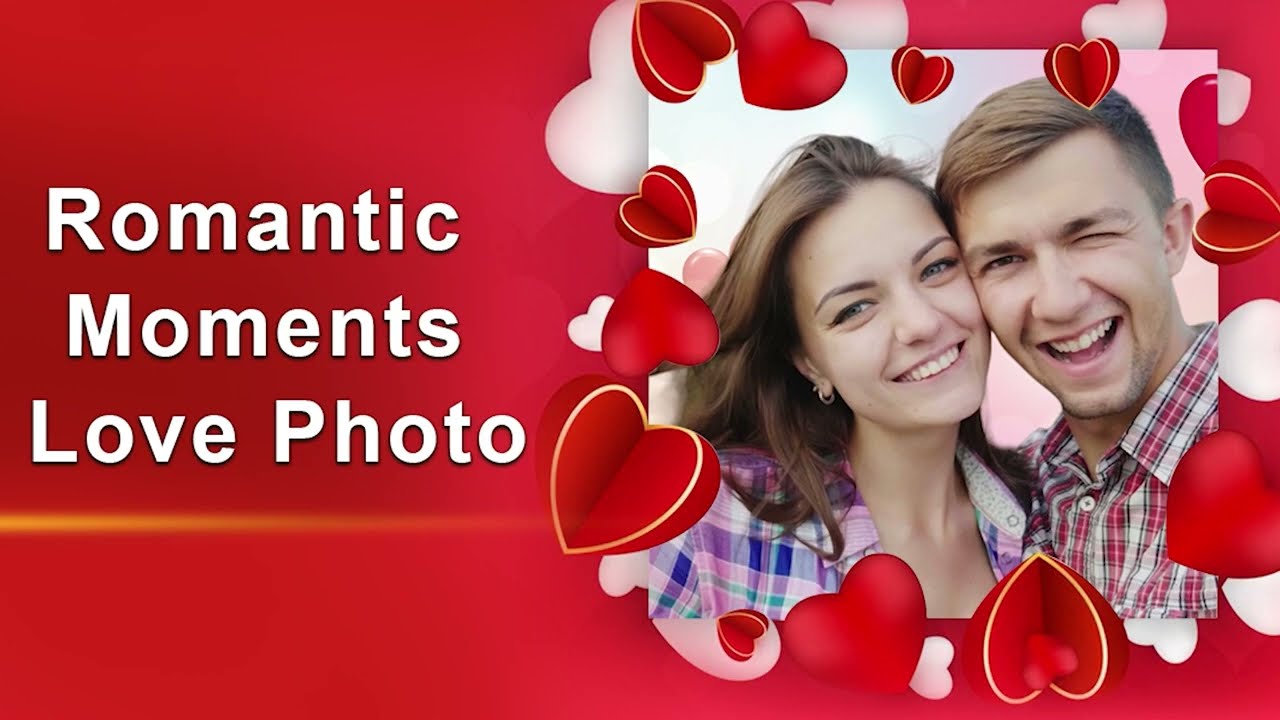 Capture Moments for Valentine's Day | Love Photo Frames - 15 SEC