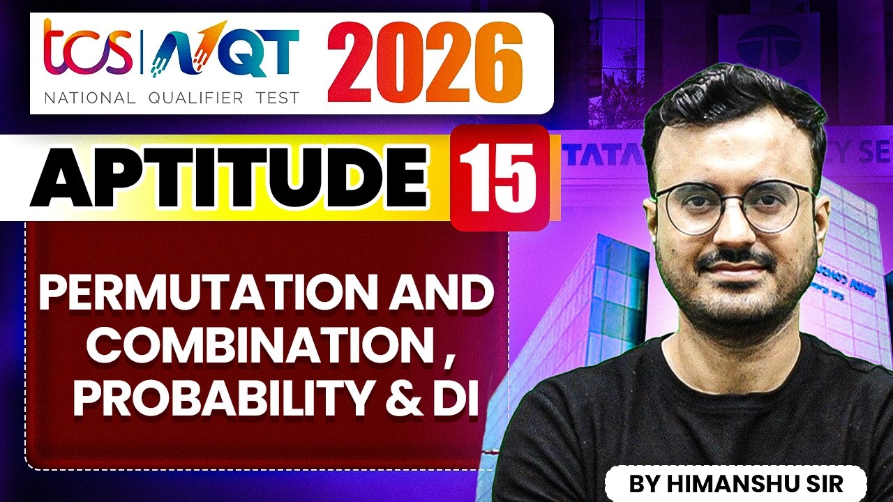 TCS NQT 2026 | Aptitude 15 | Permutation and combination , Probability & DI | TCS NQT Preparation