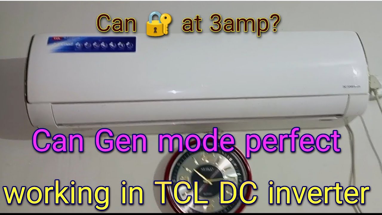 TCL Dc inverter generator mode test.