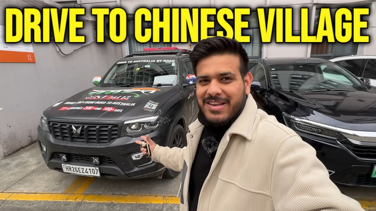 Driving To China Village 🇨🇳 -  India To Australia By Road 🇮🇳