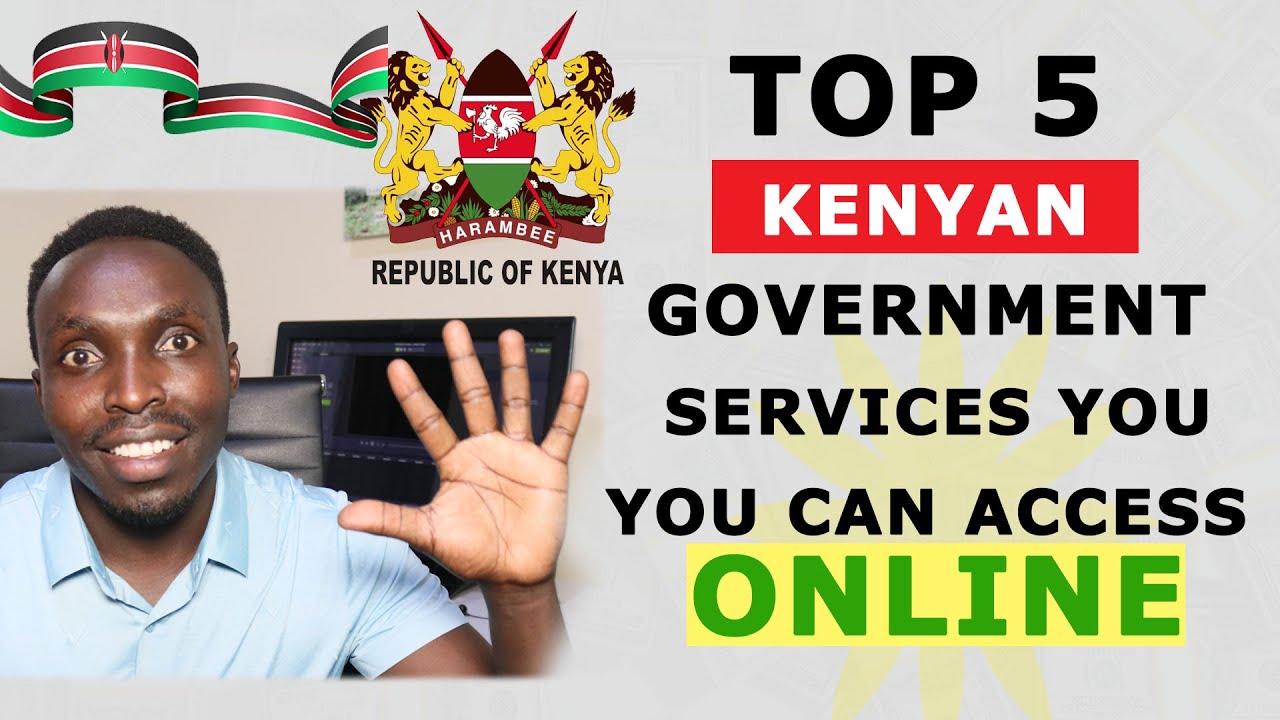 Top 5 Popular Government Services That You Can Access Online in Kenya