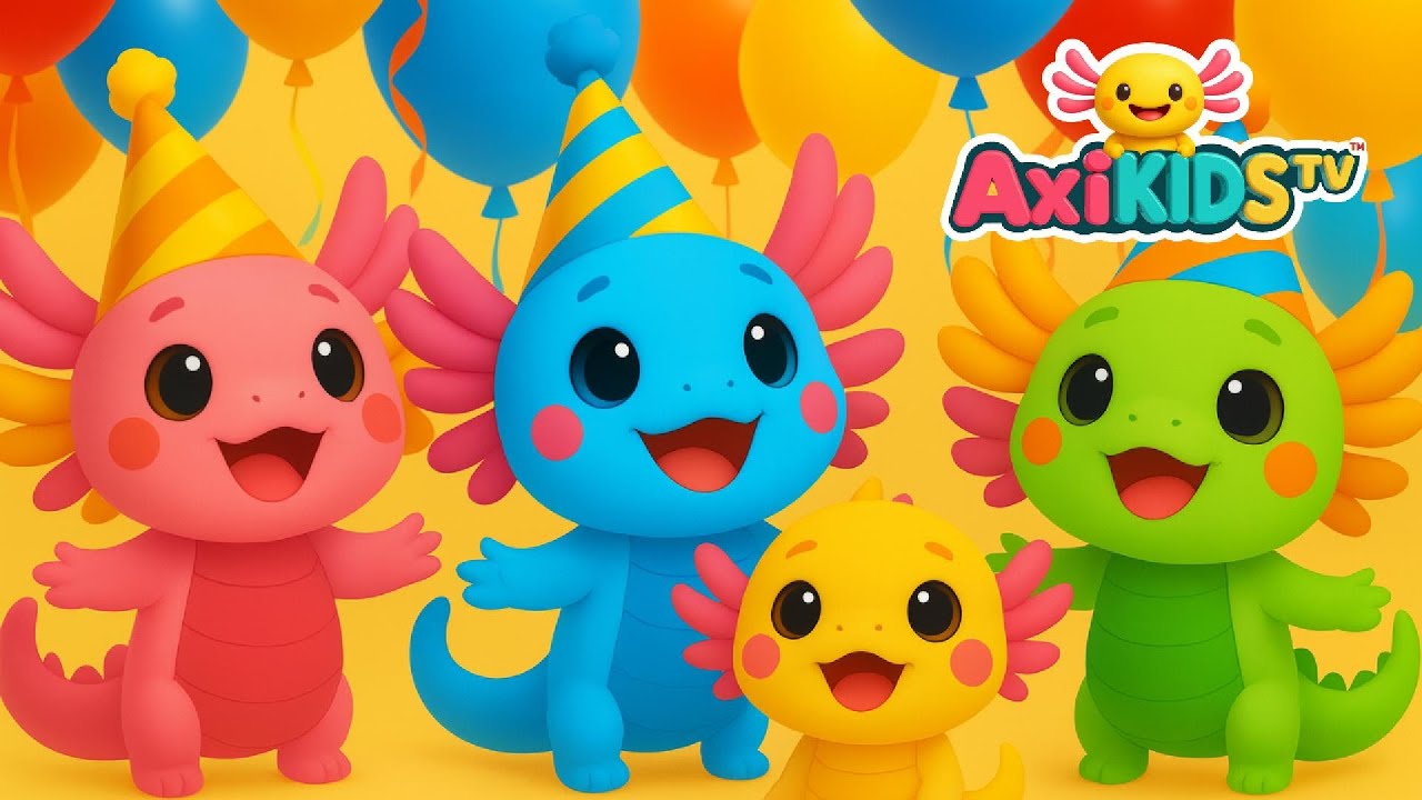 Happy Birthday Song with Cute Axolotls the most cute Birthday Fun Kids Party  Axi kids @AxikidsTV