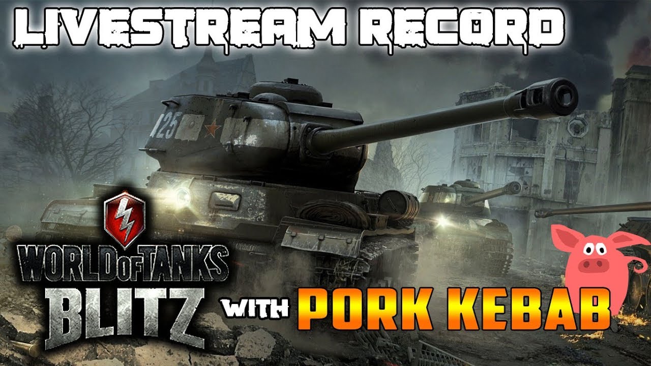 World of Tanks BLITZ- REDWAR and Porkkebab evening platoons