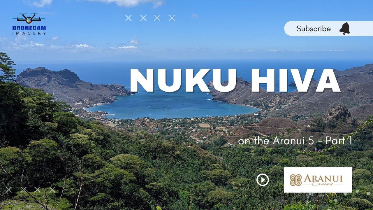 Nuku Hiva and boarding the Aranui 5 - Part 1