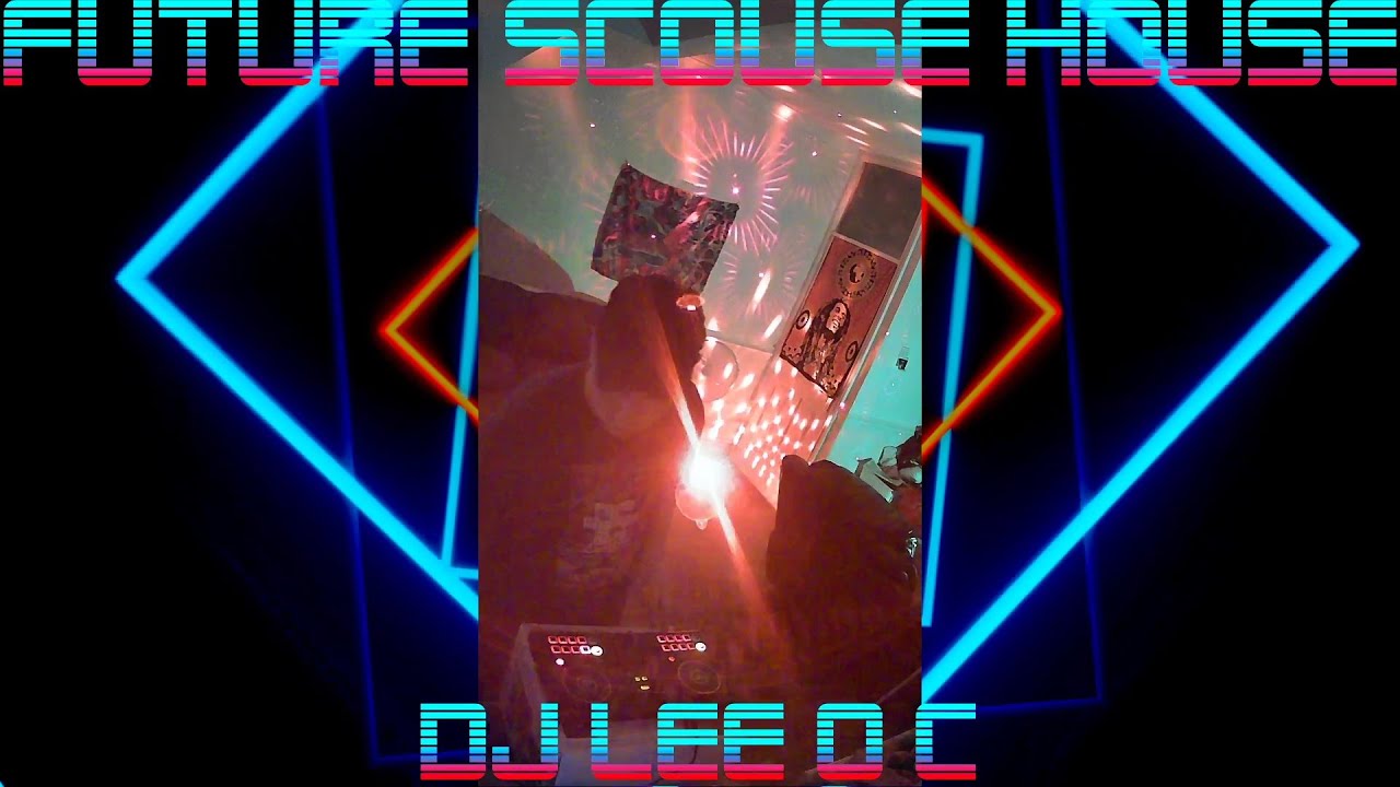 Future Scouse House Pioneer DJ LEE O C Liverpool Best New Dance Tunes Summer Party Mix Electro Pop