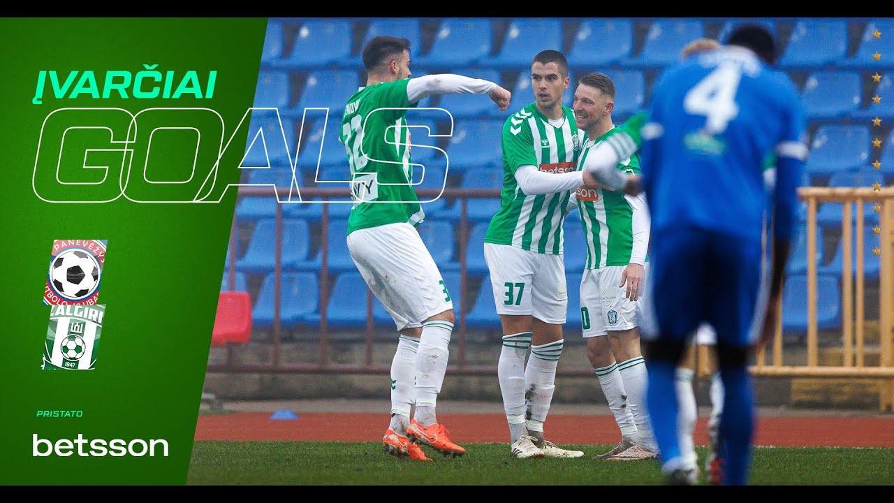 Įvarčiai | Panevėžys - Žalgiris Goals | Antal