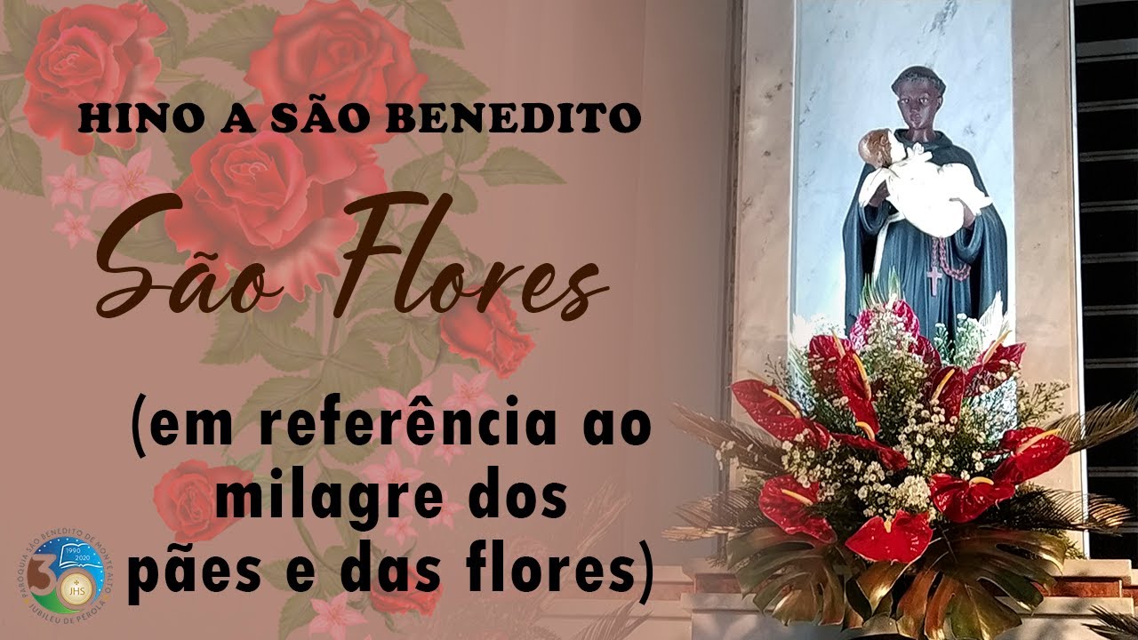 Hino São Flores (São Benedito)