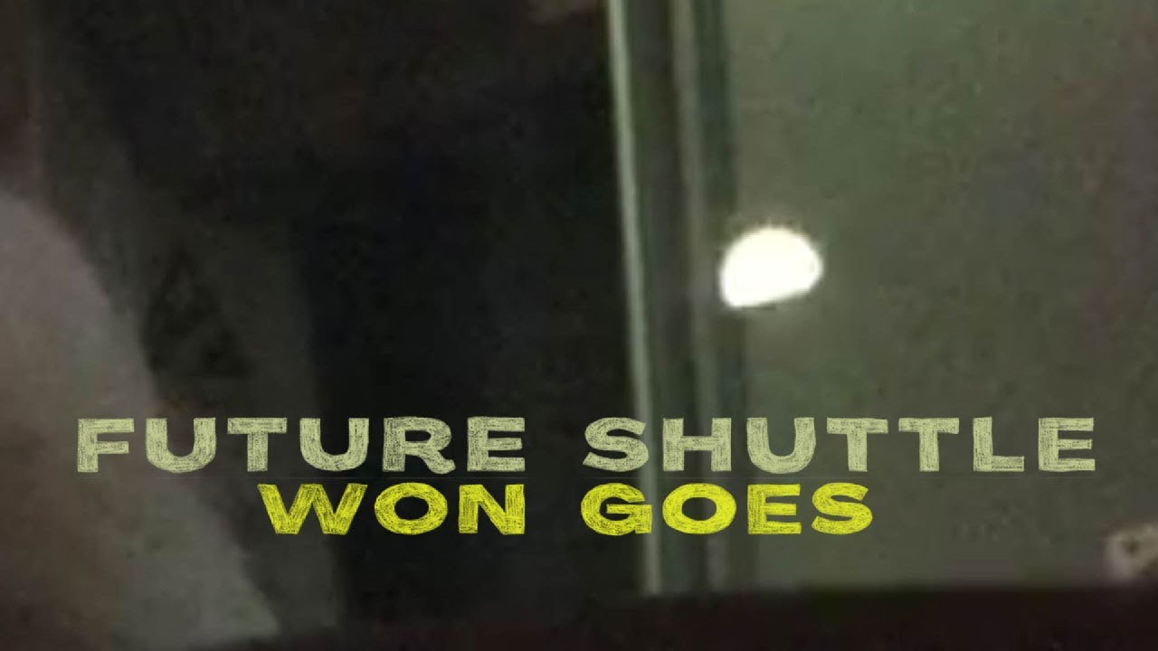 Future Shuttle &middot; Won Goes &middot; Full Album Movie