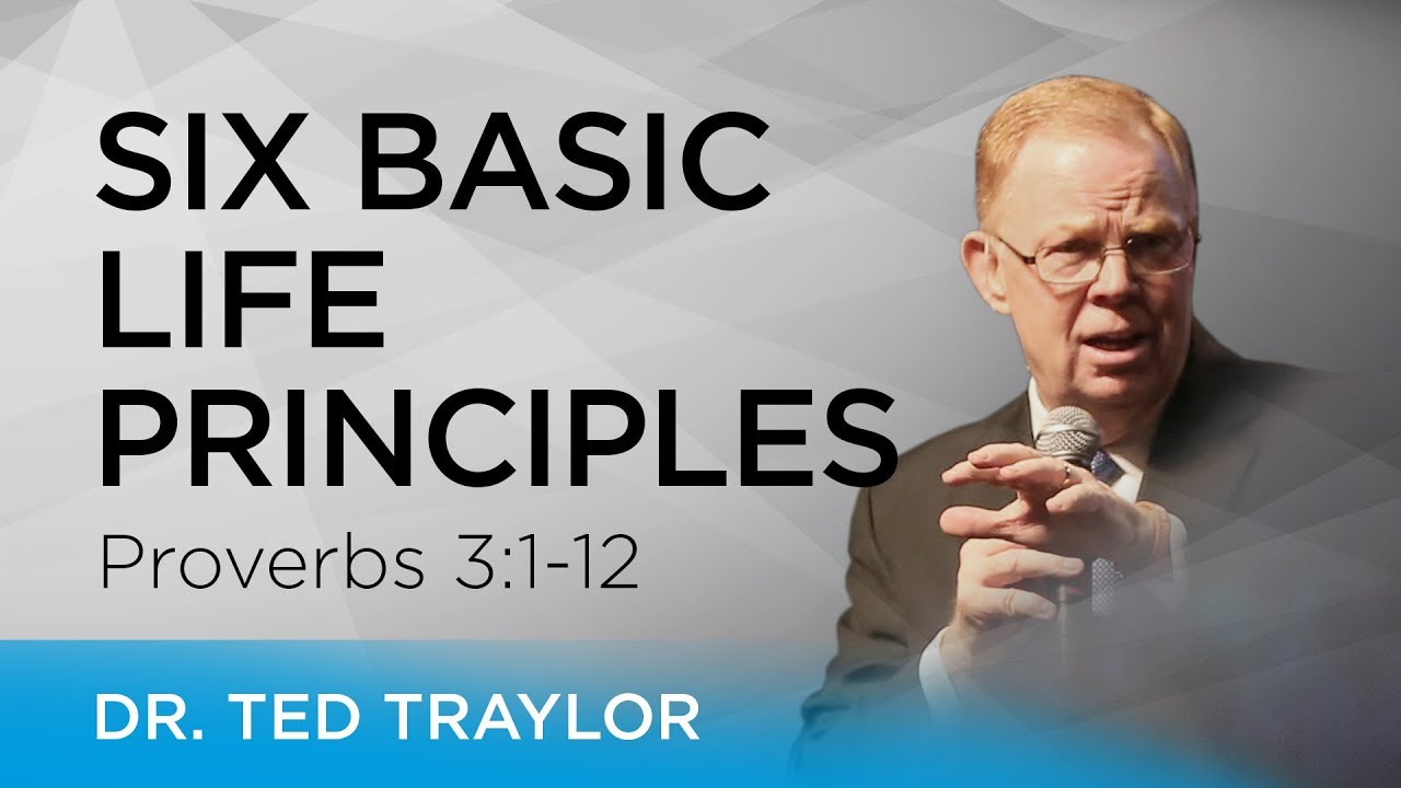 Six Basic Life Principles