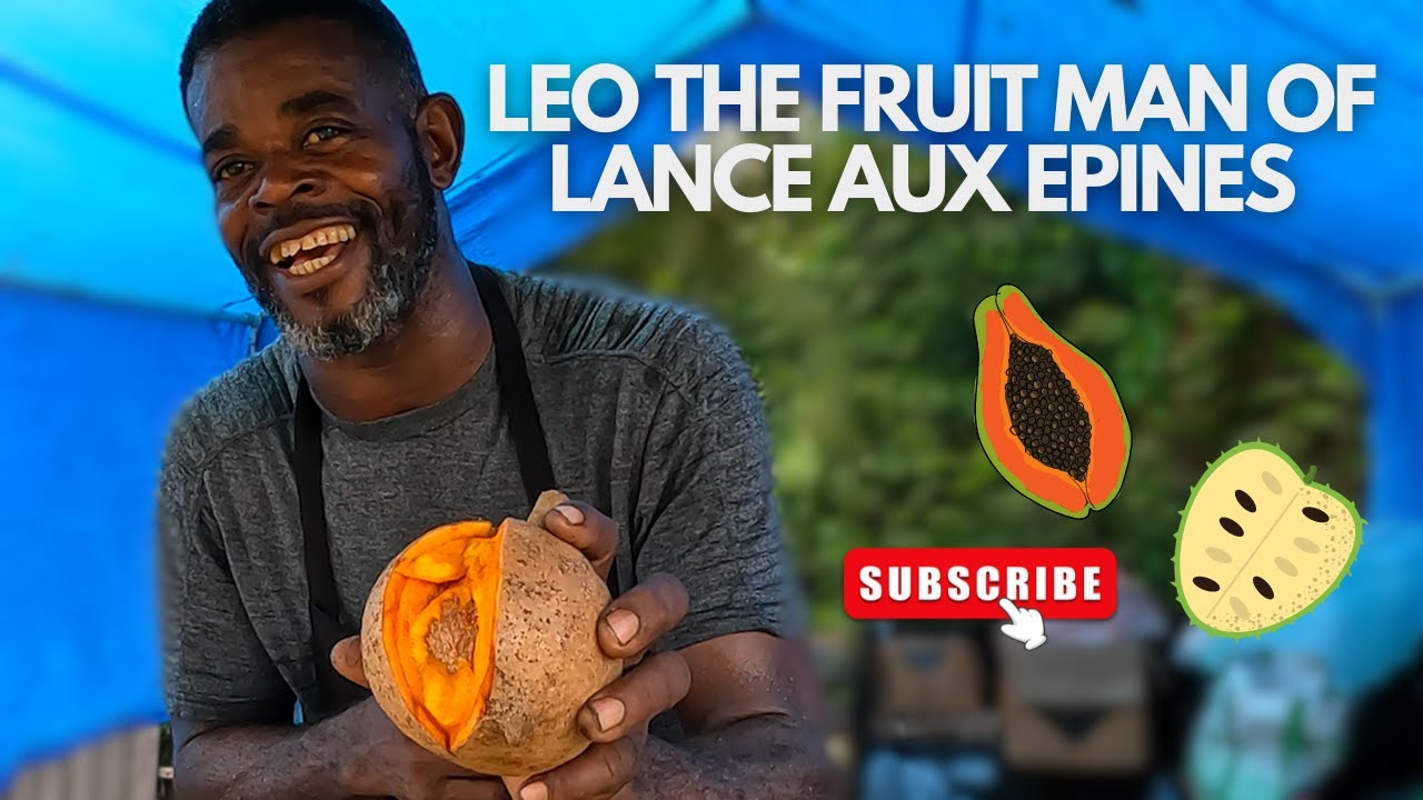 Leo The Fruit Man of Lance Aux Epines