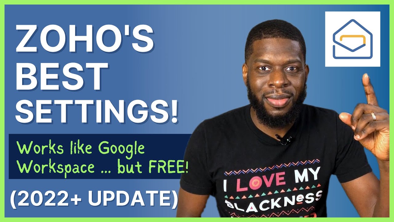 The BEST Zoho Email Settings: Desktop and Your Phone | Free Google Workspace Alternative