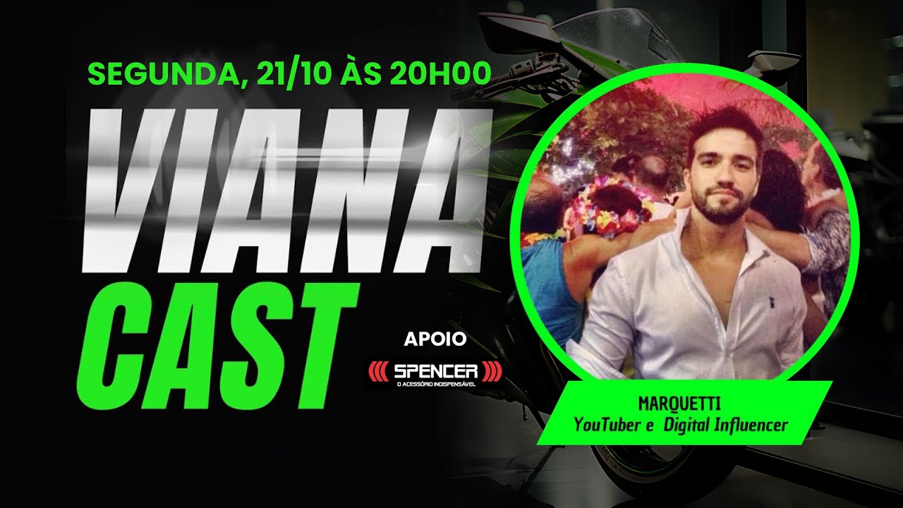 Viana Cast - MARQUETTI | YOUTUBER E DIGITAL INFLUENCER #56